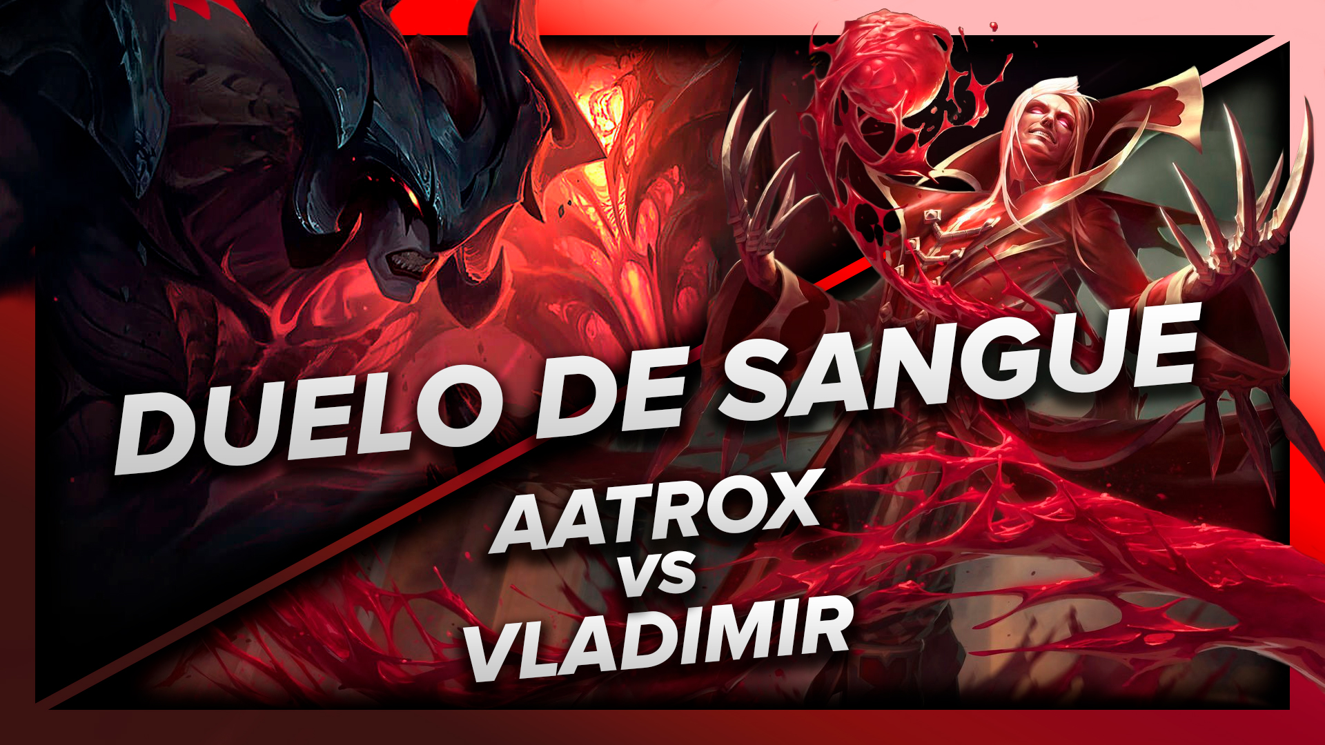 Aatrox vs Vladmir - Duelo de Sangue